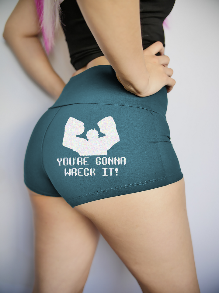 You're Gonna Wreck It Yoga Shorts